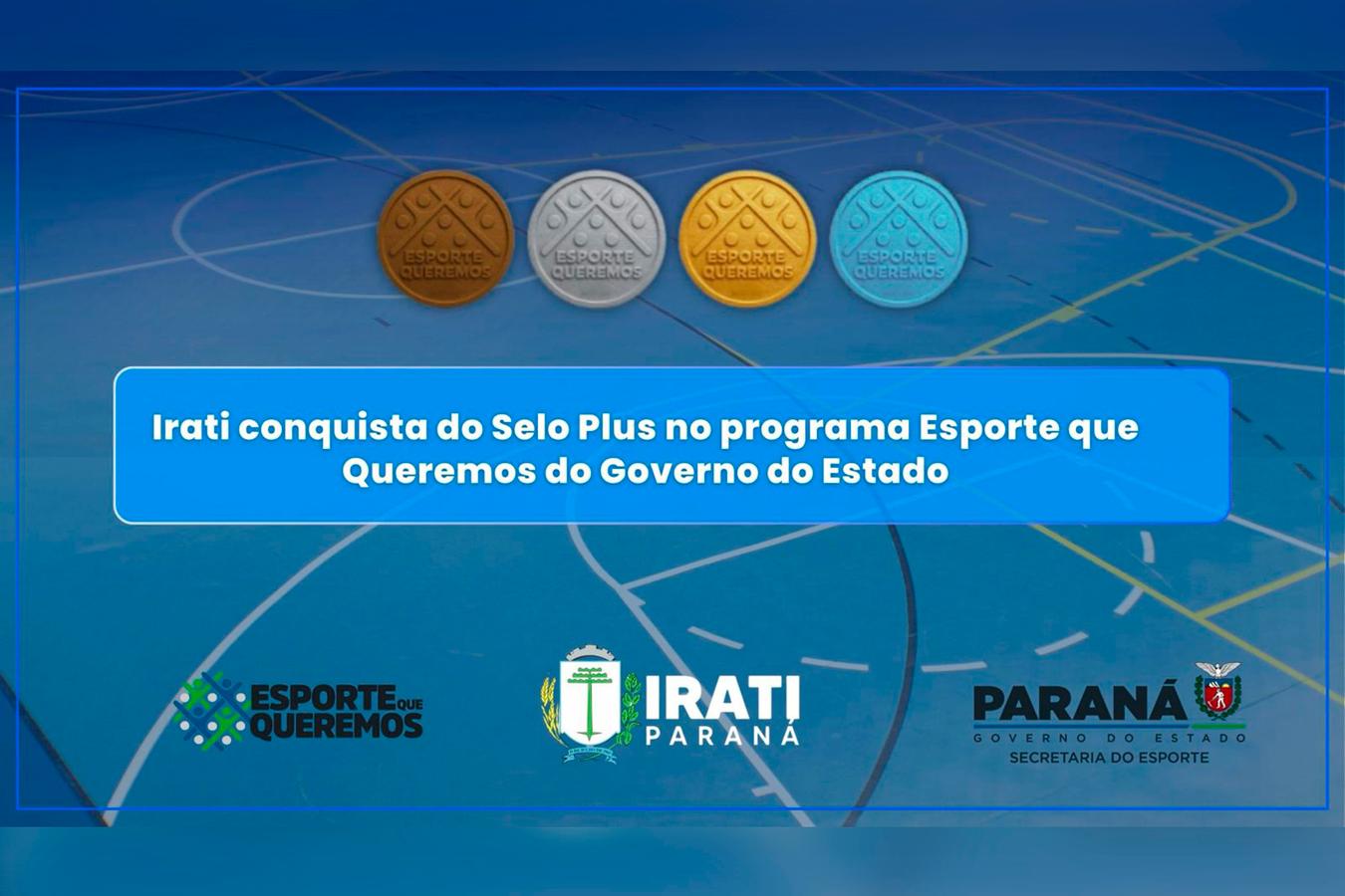 Irati conquista o Selo Plus e alcança nível máximo no programa “Esporte que Queremos”
