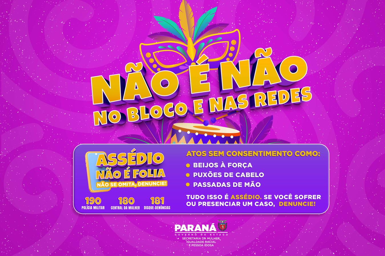 Estado renova campanha de enfrentamento à importunação sexual no Carnaval