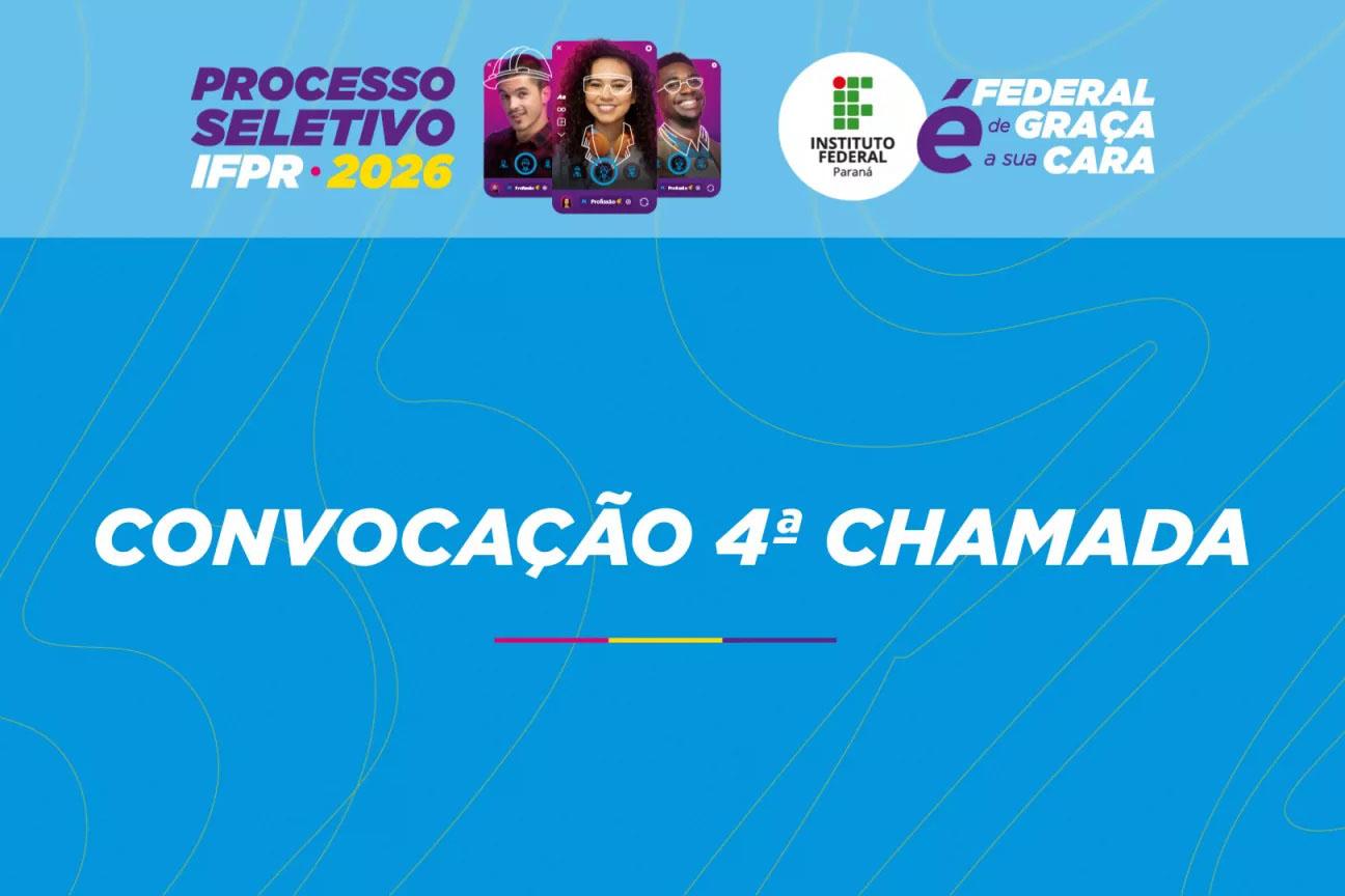 IFPR Campus Irati convoca candidatos para 4ª Chamada Nominal de cursos técnicos e superiores