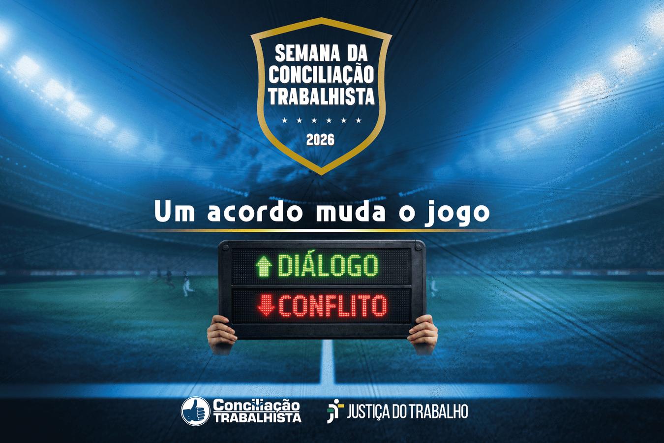 Copa do Mundo inspira a Semana Nacional da Conciliação Trabalhista 2026