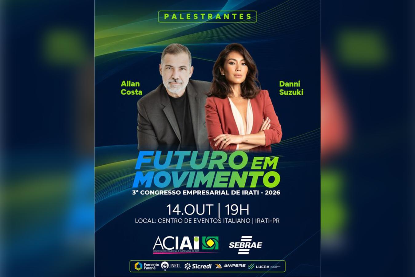 3º Congresso Empresarial de Irati com Allan Costa e Danni Suzuki acontece hoje (14/10)